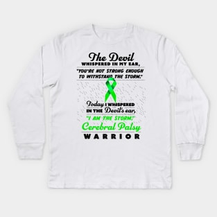 The Devil whispered Cerebral Palsy Warrior green ribbon Kids Long Sleeve T-Shirt